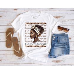 Black Woman Therapist Shirt, Therapist Melanin Shirt, Black Owned Shop, African Therapist Girl's Tee, Cute Therapist Shi