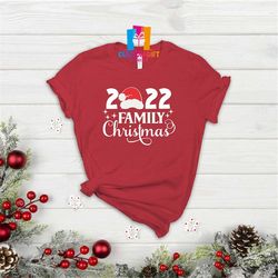 2022 family christmas t-shirt, family christmas shirt, christmas party shirt, gift for family, christmas gift shirt, fam