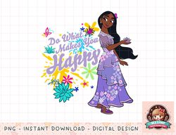 disney encanto isabella do what makes you happy png, instant download, digital print