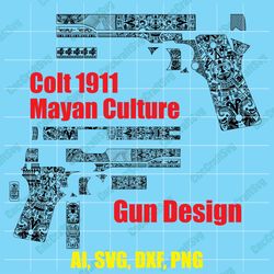 colt 1911 mayan culture gun design custom, digital, ai, vector, dxf, svg, png