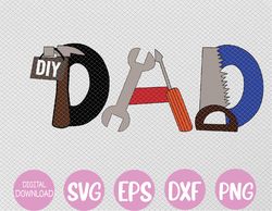 dad can fix anything svg, eps, png, dxf, digital download