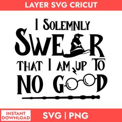 i solemnly swear that i am up to no good svg, harry potter svg, harry potter cricut svg, png digital file