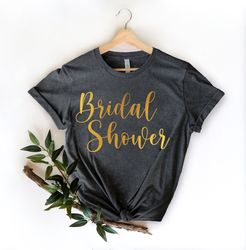 bridal shower shirt,bride shirt,bride to be,engagement shirt,honeymoon shirt,bridal gift,bridal shower gift, bride tshir