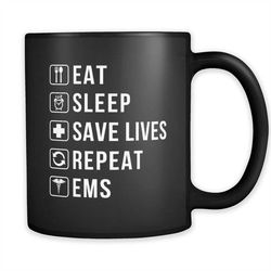 ems mug ems gift paramedics gift for paramedics mug physician mug physician gift for nurse gift nurse mug eat sleep save