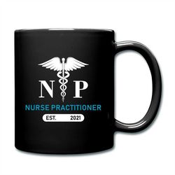 2021 nurse practitioner gift, nurse practitioner mug, nurse graduation gift, nurse graduation mug, nursing student gift,