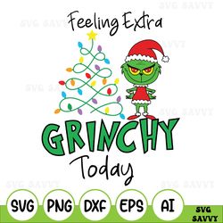 Feeling Extra Grinchy Today Transfer, Grinch Sublimation Transfer, Grinch Rtp, Grinch, Christmas, December, Holiday, Rea