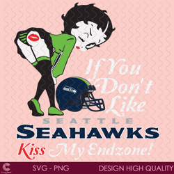 if you dont like seahawks kiss my endzone svg, sport svg, seattle seahawks, seah