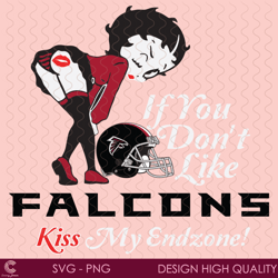 if you dont like falcons kiss my endzone svg, sport svg, atlanta falcons, falcon