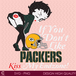 if you dont like packers kiss my endzone svg, sport svg, green bay packers, pack