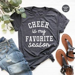 cheer is my favorite season shirt, cheer leader tshirt, cheer gifts, football lover tee, game sport shirt, sport team sh