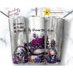 spooky witchy pretty damn bitchy 20 oz skinny tumbler sublimation design digital download png instant digital only, goth