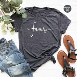 family tshirt, gift for family, family reunion, matching family tee, family gifts, minimalist family shirt, family tshir