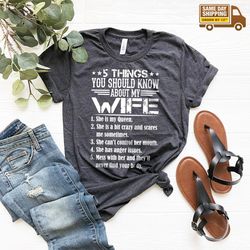 funny husband shirt, funny gift for husband, 5 things about my wife t-shirt, best husband shirt, sarcastic husband tee z