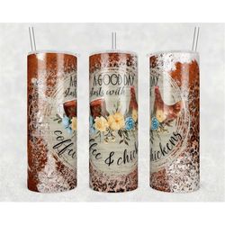 good days start with coffee and chickens| leopard print 20oz skinny tumbler design | digital download | sublimation png