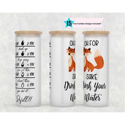 25 oz glass can tumbler wrap, water tracker sublimation design temp, straight png digital download, for fox sake drink y