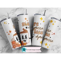 20oz skinny tumbler retro more espresso less depresso sublimation design temp, straight png digital download. funny cute