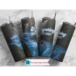 i'd rather be kayaking,  20 oz skinny tumbler, sublimation