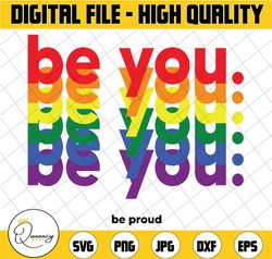 be you be proud lgbtq pride rainbow svg, lesbian gay lgbt ally svg, lgbtq grunge, pride svg, rainbow, gay pride, digital