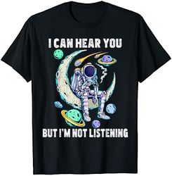 funny cat i can hear you but i'm listening t-shirt