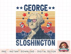 George Sloshington 4th of July Funny Washington png, instant download, digital print