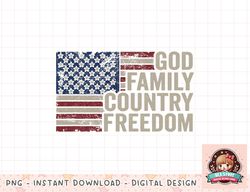 God Family Country Freedom - 4th July USA Flag Christian png, instant download, digital print