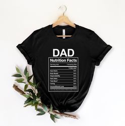 dad nutrition facts shirt, funny fathers day shirt, funny dad tee, father's day gift, dad jokes gift, dad gift ideas,uni