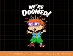 we re doomed  white text with chucky png, sublimate, digital print