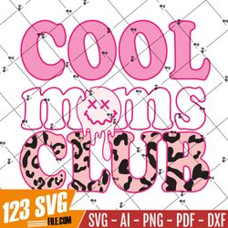 cool moms club leopard retro svg – funny mothers day gift svg png eps dxf pdf, cricut file