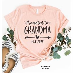 promoted to grandma est 2023, grandma gift, grandma shirt, pregnancy reveal, baby announcement, new grandma gift, grandm