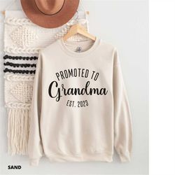 est 2023 gift for grandma, promoted to grandma est 2023, grandma sweatshirt, pregnancy announcement, grandma mothers day