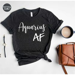 aquarius af shirt, aquarius zodiac, aquarius gift, zodiac art gifts, aquarius birth , gift for aquarius, aquarius birthd