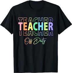 teacher off duty hello summer funny end of school year t-shirt