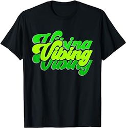 green vibing green color graphic green vibes only t-shirt