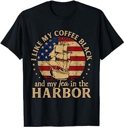 i like my coffee black and my tea in the harbor us history t-shirt