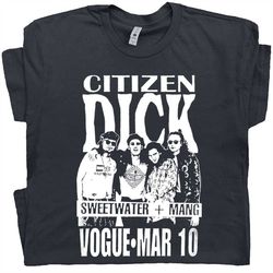 citizen dick t shirt fictional band t shirt 90s rock shirts cool movie shirts grunge band punk band t shirt mens womens