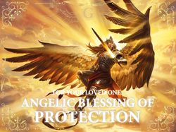 angelic protection spell for a loved one || protection from curses, black magic, and evil spirits || angelic blessing