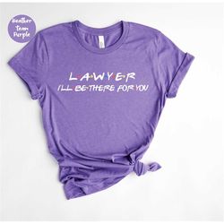 lawyer shirt - lawyer gift - law school - lawyer tee - best lawyer - gift for lawyer - law student - future lawyer - fun