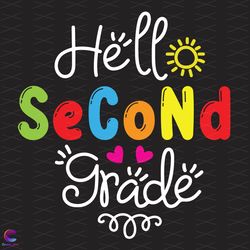 hello second grade svg, back to school svg, 2nd grade svg, hello school svg, sch