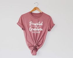 promoted to grandma shirt, grandma reveal, first time grandma, grandma shirt, promoted to grandma , best grandma ever, g