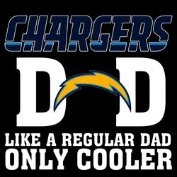 los angeles chargers dad like a regular dad only cooler svg, fathers day svg, chargers dad svg, football dad svg, charge