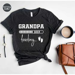 grandpa 2023 loading shirt, best grandpa ever, new grandpa shirt, gift for grandpa, grandpa shirt,future grandpa, pregna