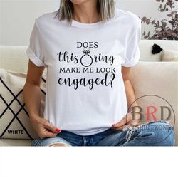 engaged shirt, engagement proposal, gift for engaged, fiance gift, just engaged gift, t-shirt for engaged, engagement gi