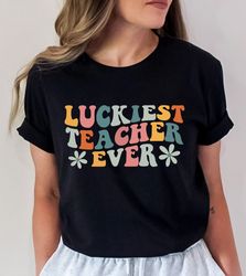 teacher shirts, teacher appreciation gift, teacher gifts, teaching squad t-shirts, luckiest teacher ever tee, retro teac