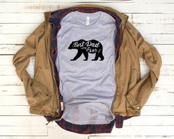 best dad ever, papa bear shirt, fathers day shirt, dad birthday gift, birthday gift for dad, fathers day gift from daugh