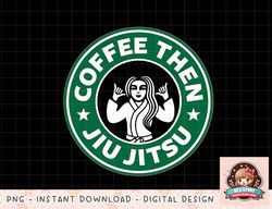 Jiu Jitsu Shirts Coffee Lover Men Kids Boys BJJ MMA Jujitsu png, instant download, digital print