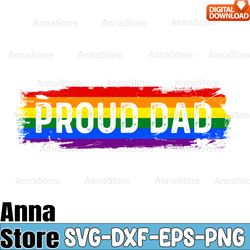 proud dad lgbtq rainbow color svg,lgbt day svg,lesbian svg,gay svg,bisexual svg,transgender svg,queer svg,pride svg