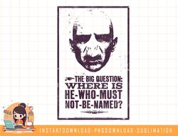 harry potter voldemort where is he who must not be named png, sublimate, digital download