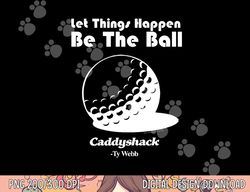 caddyshack ball  png, sublimation