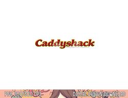 caddyshack logo longsleeve t shirt long sleeve  png, sublimation