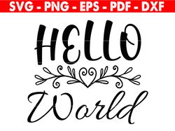 hello world svg, silhouette cut file, cricut cut file, baby shower, cake topper cut file, hello world cake topper